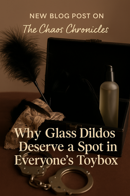Why Glass Dildos Deserve a Spot in Everyone’s Toybox