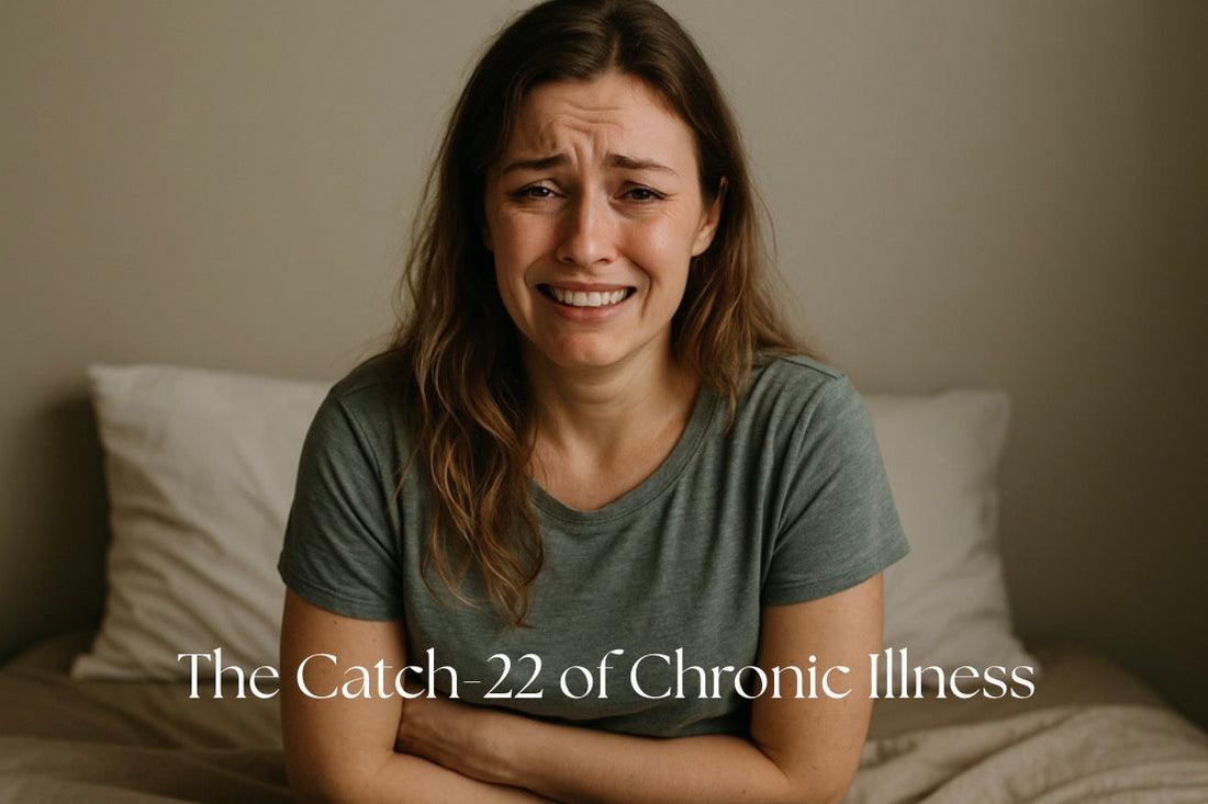 The Catch-22 of Chronic Illness